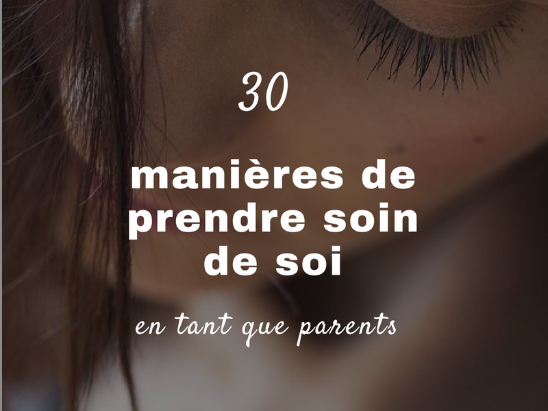 Self-Care for Parents: 30 Simple Ways to Recharge Your Energy