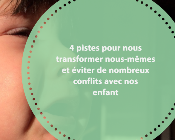 How to avoid conflicts with children: 4 parenting shifts