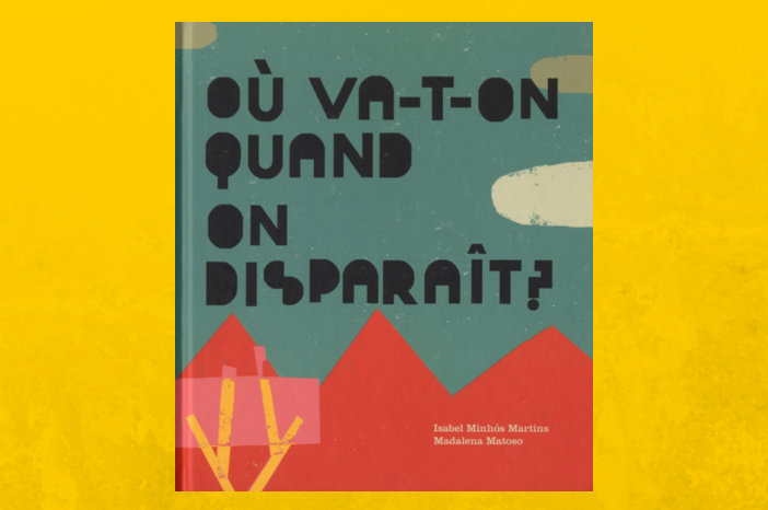 Where Do We Go When We Disappear: A Book About Life and Loss