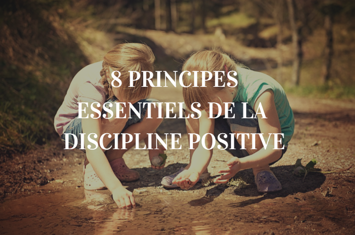 Positive Discipline Principles for Raising Capable Kids